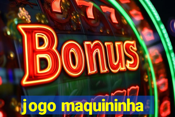 jogo maquininha